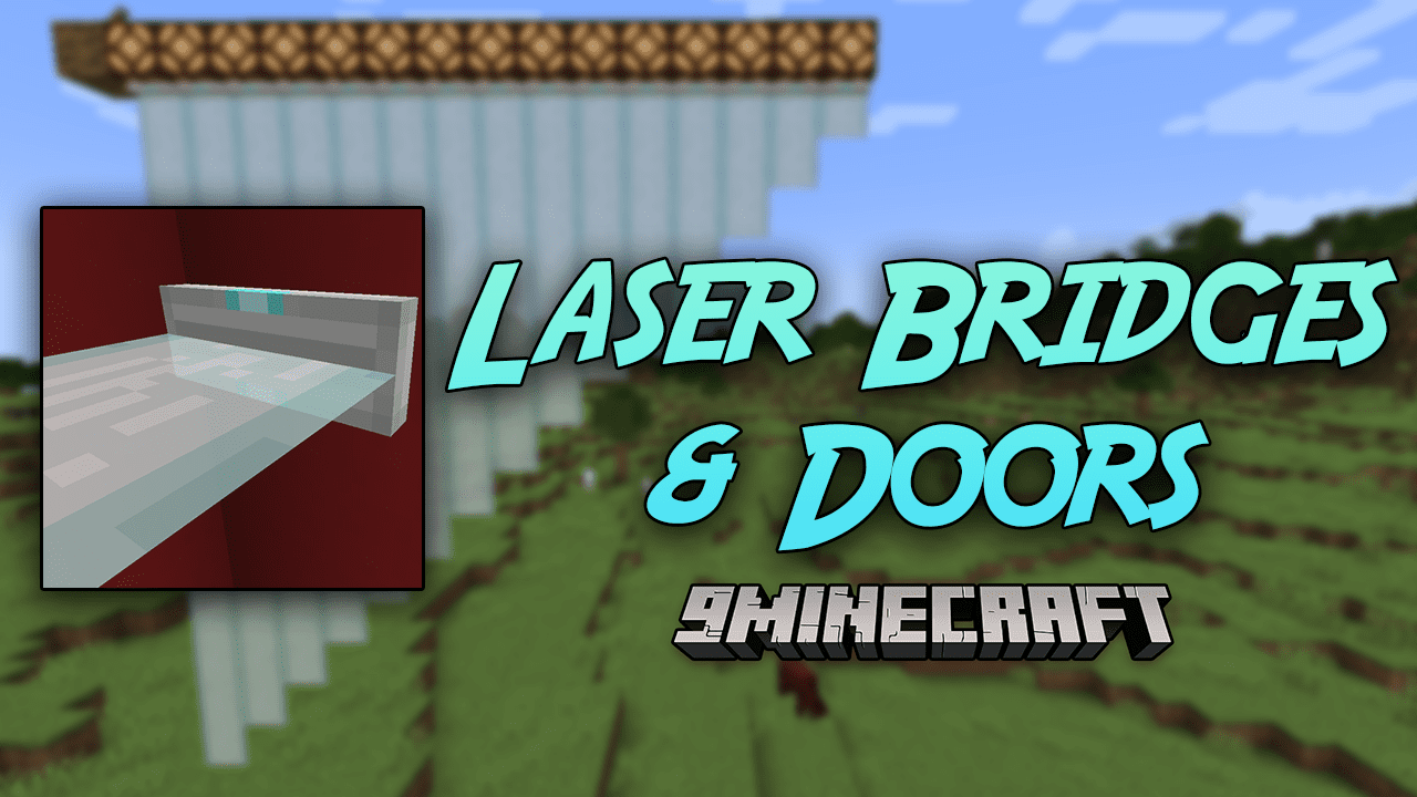 Laser Bridges & Doors Mod (1.20.4, 1.19.4) - A Futuristic Fusion Of Functionality And Style! 1