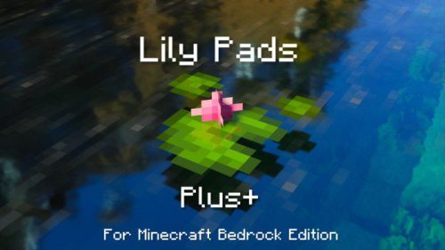 Lily Pads Plus Texture Pack (1.21, 1.20) – MCPE/Bedrock Thumbnail