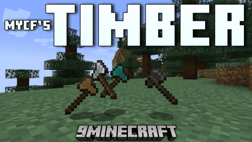 MYCF’s Timber Mod (1.20.1, 1.19.3) – Streamlining Tree-Chopping Thumbnail