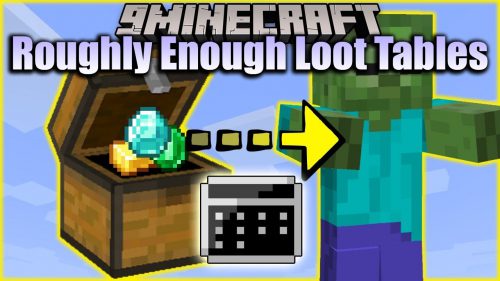 Roughly Enough Loot Tables Mod (1.19.2, 1.18.2) – An Addon for REI Thumbnail