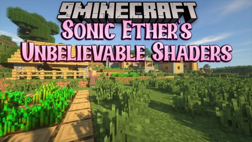 Sonic Ether’s Unbelievable Shaders (1.21.1, 1.20.1) – Extreme Graphics Thumbnail