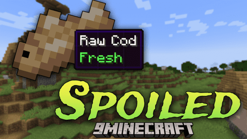 Spoiled Mod (1.21, 1.20.1) – Food Spoilage In Your Minecraft Survival Journey! Thumbnail