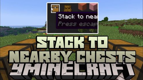 Stack to Nearby Chests Mod (1.21.1, 1.20.1) – Quick Stacking Thumbnail