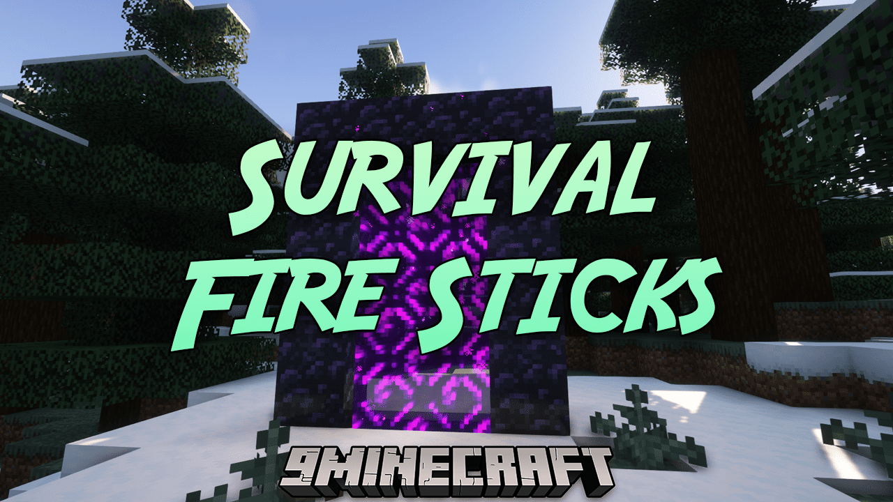 Survival Fire Sticks Mod (1.20.1, 1.19.2) - The Essential Fire Stick Mod 1