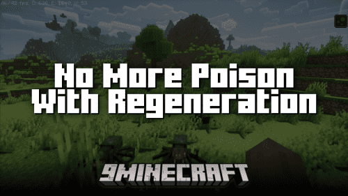 No More Poison with Regeneration Mod (1.21, 1.20.1) – Simultaneous Effect Cancellation Thumbnail