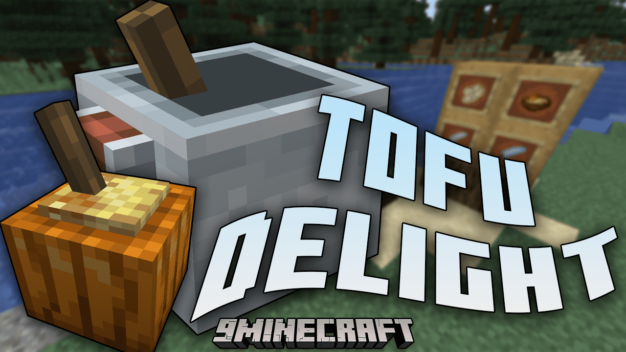 Tofu Delight Mod (1.20.1, 1.19.2) - A Fusion Of TofuCraft Reloaded Mod And Farmer's Delight In Minecraft 1