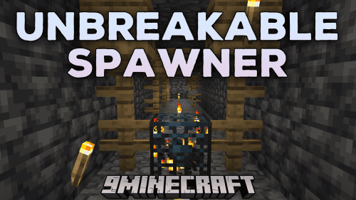 Unbreakable Spawner Mod (1.20.1, 1.19.2) – Solidify The Foundations Of Your Mob Farms In Minecraft! Thumbnail