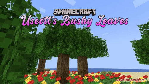 Useott’s Bushy Leaves Resource Pack (1.20.6, 1.20.1) – Texture Pack Thumbnail