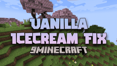 Vanilla Icecream Fix Mod (1.20.4, 1.19.4) – Unleashing Stability And Performance Enhancements In Minecraft Thumbnail