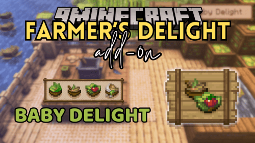 Baby Delight Mod (1.19.2, 1.18.2) – Unlocks Exciting New Food Options Thumbnail