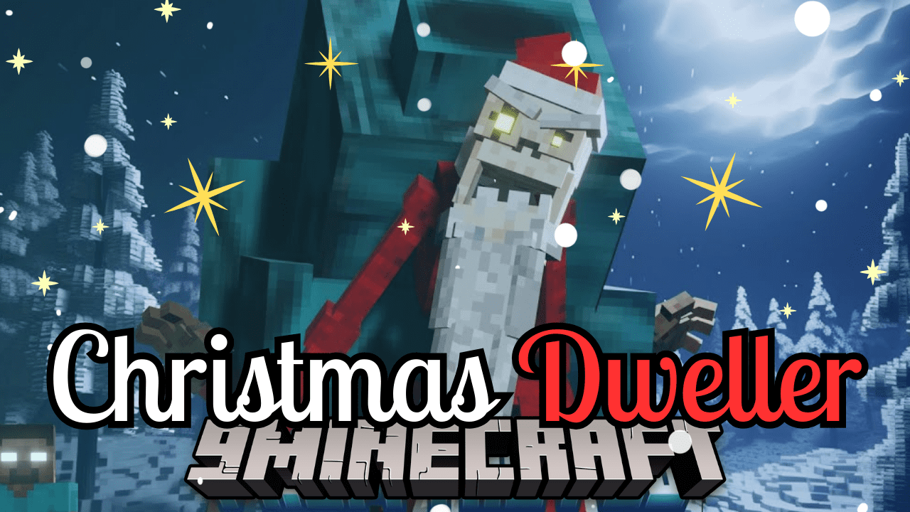Christmas Dweller Mod (1.19.2) - Unveiling the Merry Menace 1