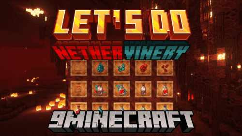 Nether Vinery Mod (1.20.1, 1.19.2) – World of Infernal Wines Thumbnail