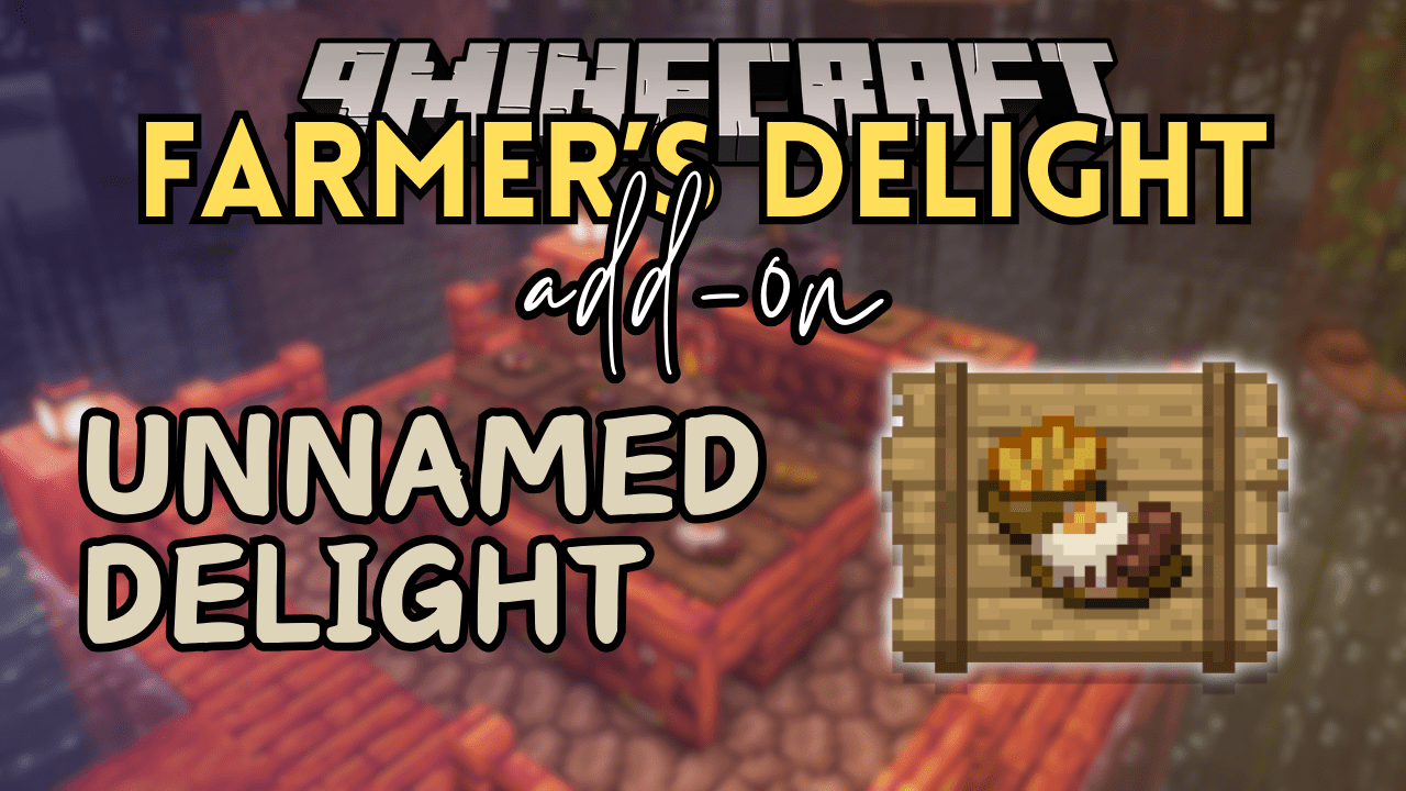 Unnamed Delight Mod (1.16.5) - Farmer's Delight and Unnamed Animals Add-on 1