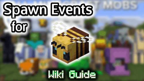 Spawn Events for Bee – Wiki Guide Thumbnail