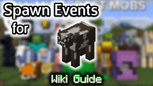 Spawn Events for Cow – Wiki Guide Thumbnail