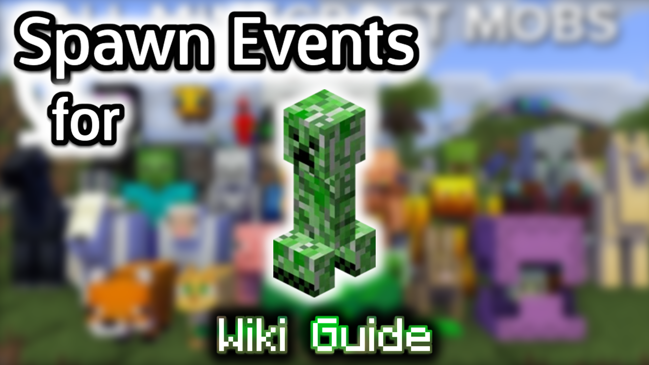 Spawn Events for Creeper - Wiki Guide 1