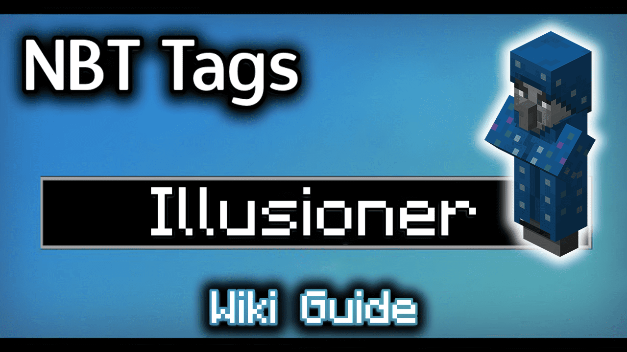 NBT Tags for Illusioner - Wiki Guide 1