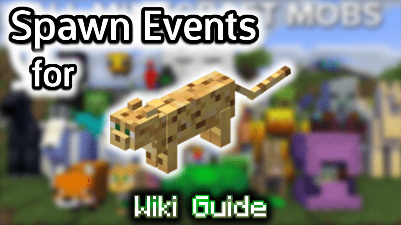 Spawn Events for Ocelot - Wiki Guide 1