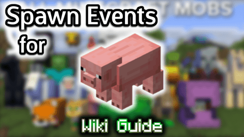 Spawn Events for Pig – Wiki Guide Thumbnail