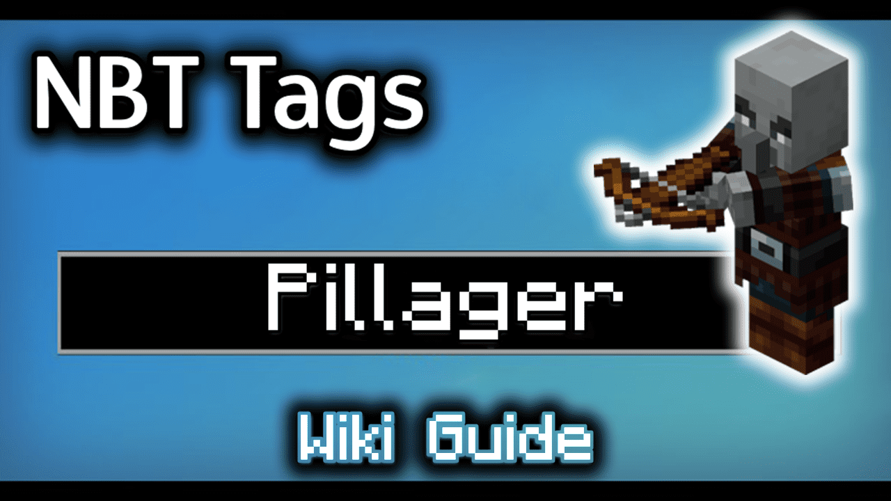 NBT Tags for Pillager - Wiki Guide 1