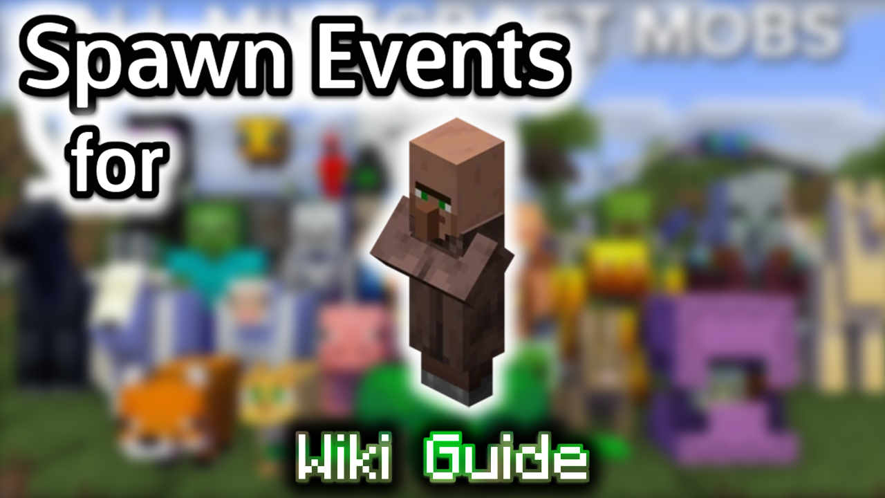 Spawn Events for Villager - Wiki Guide 1