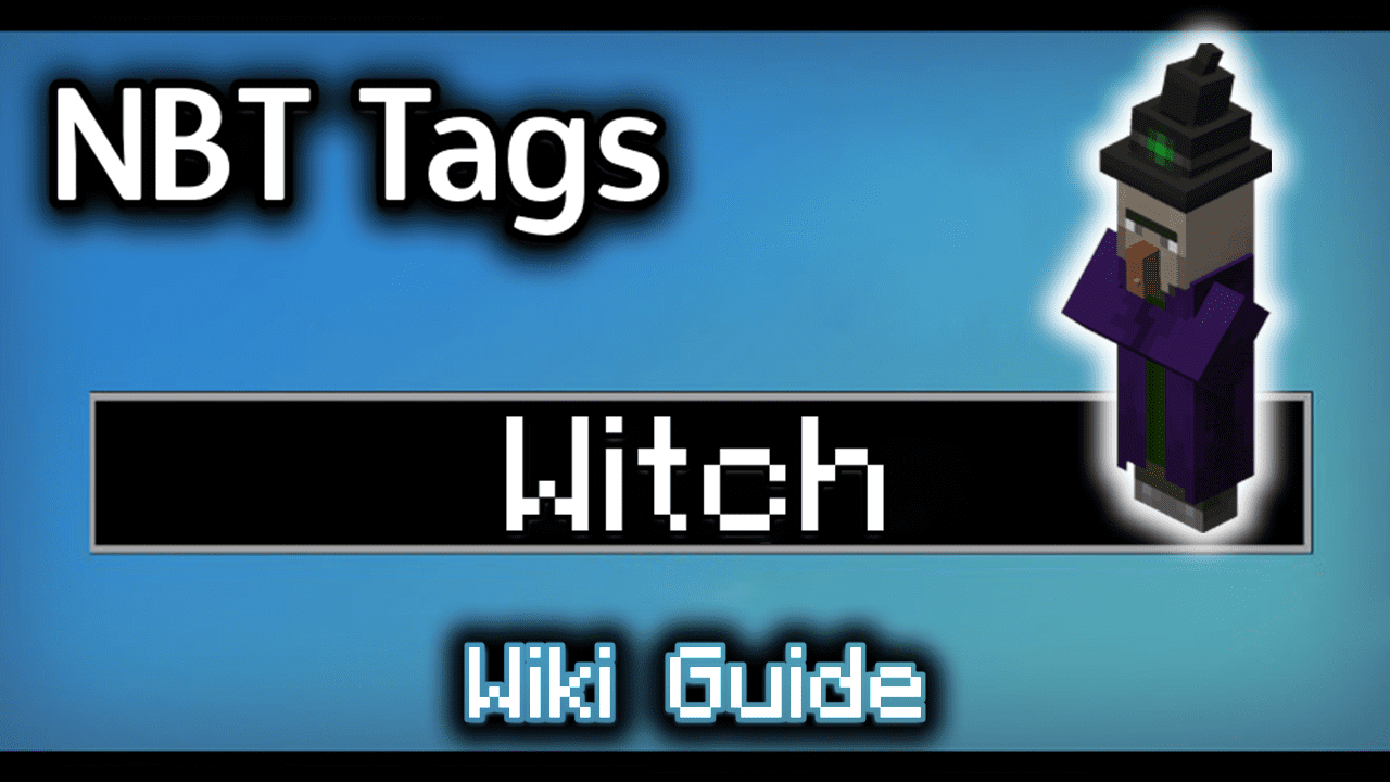 NBT Tags for Witch - Wiki Guide 1