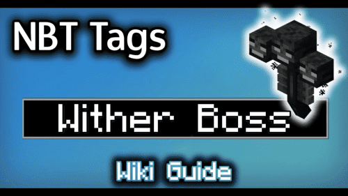 NBT Tags for Wither Boss – Wiki Guide Thumbnail