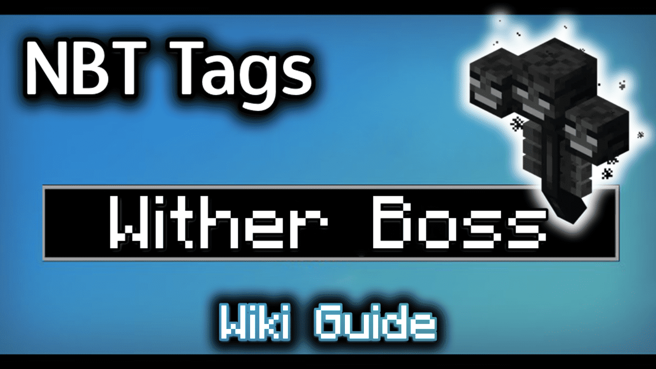 NBT Tags for Wither Boss - Wiki Guide 1