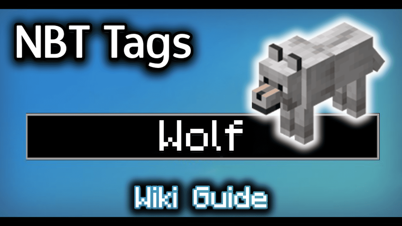 NBT Tags for Wolf - Wiki Guide 1