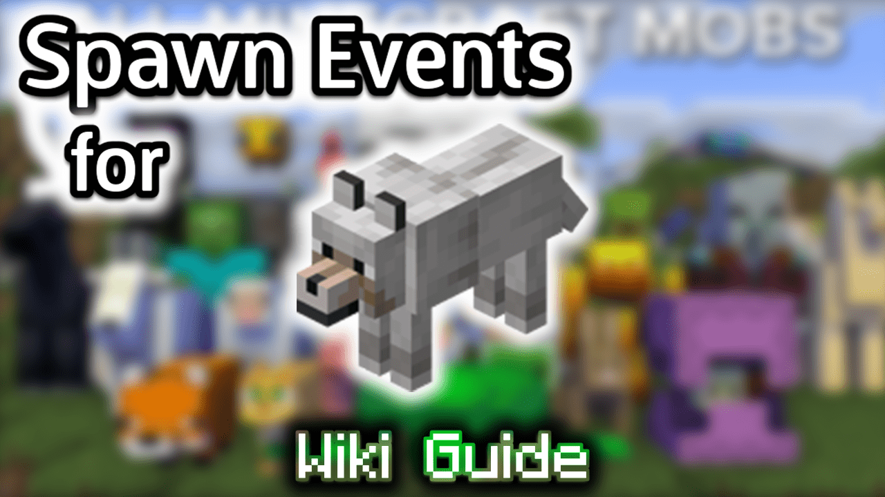 Spawn Events for Wolf - Wiki Guide 1