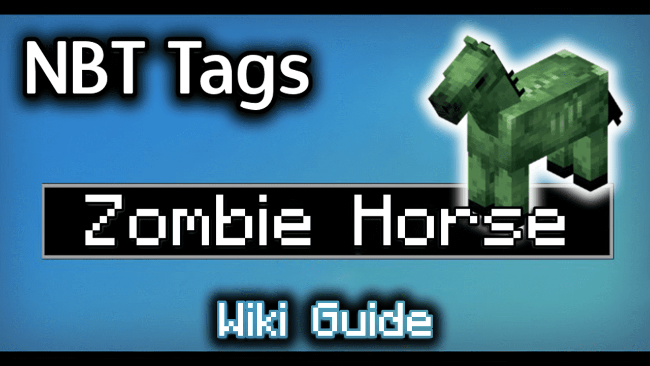 NBT Tags for Zombie Horse - Wiki Guide 1