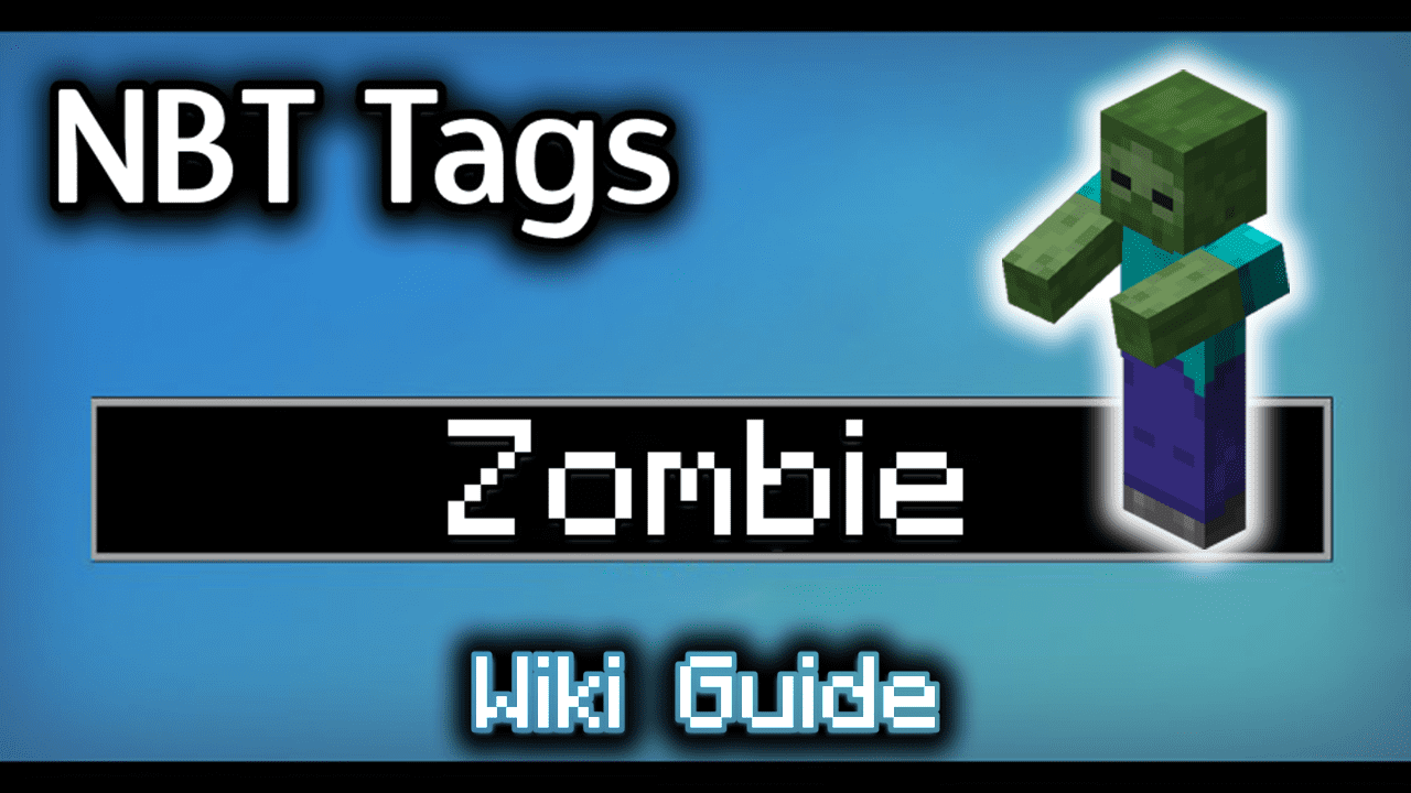 NBT Tags for Zombie - Wiki Guide 1