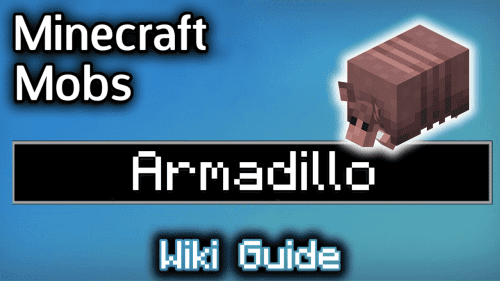 Armadillo in Minecraft – Wiki Guide Thumbnail