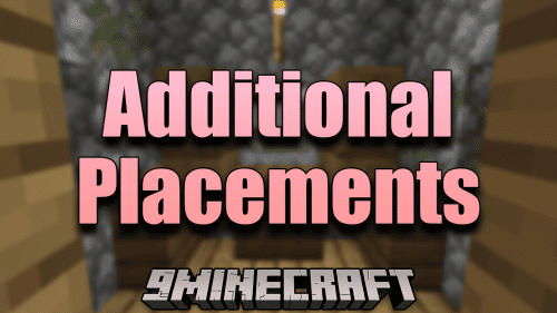 Additional Placements Mod (1.20.4, 1.19.4) – Exploring Possibilities Thumbnail