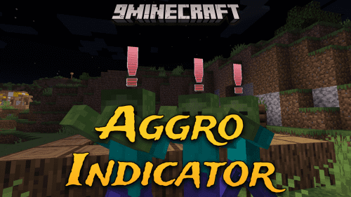 Aggro Indicator Mod (1.20.4, 1.19.4) – Strategic Insight, Enhancing Survival!! Thumbnail