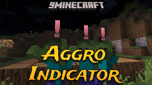 Aggro Indicator Mod (1.21.1, 1.20.1) – Strategic Insight, Enhancing Survival!! Thumbnail