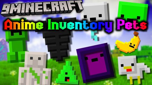 Anime Inventory Pets Mod (1.18.2, 1.16.5) – Super Cute Pets Thumbnail