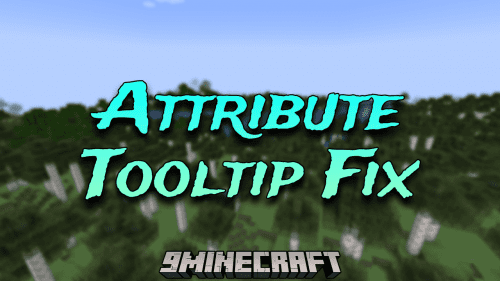 Attribute Tooltip Fix Mod (1.20.1, 1.19.2) – Enhance Tooltip Accuracy Thumbnail
