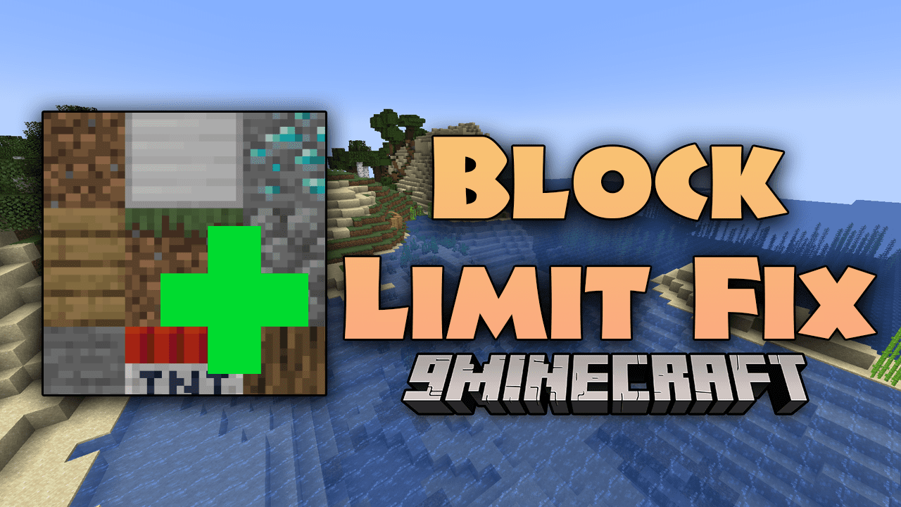 Block Limit Fix Mod (1.19.3, 1.18.2) - Ghost Blocks Be Gone 1