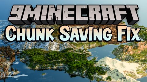 Chunk Saving Fix Mod (1.16.5) – Fixes MC-224729 Bug Thumbnail