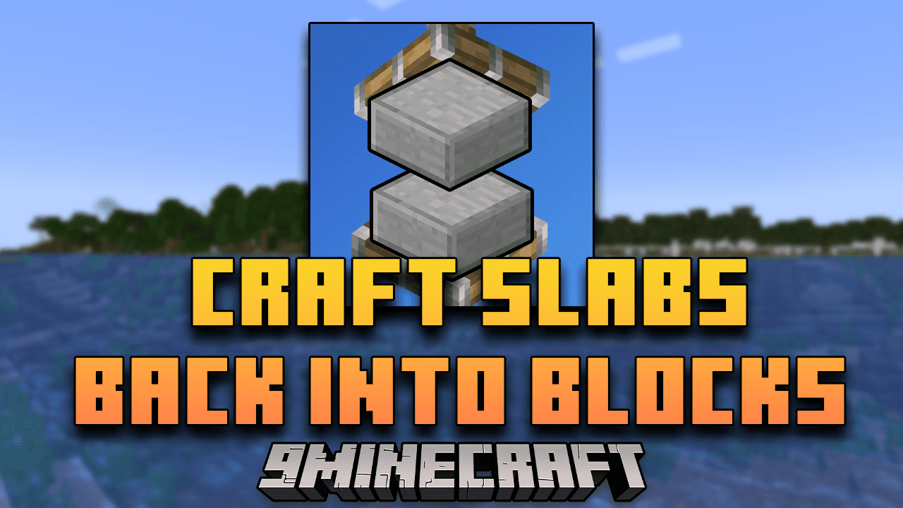 Craft Slabs Back Into Blocks Mod (1.20.4, 1.19.4) - Resource Renewal, Maximize Efficiency!! 1