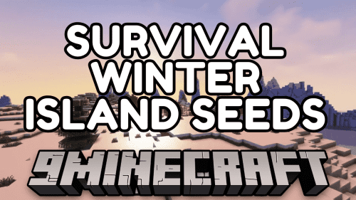Best New Survival Winter Island Seeds For Minecraft (1.20.4, 1.19.4) – Java/Bedrock Edition Thumbnail