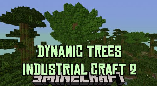 Dynamic Trees Industrial Craft 2 Mod (1.12.2) – Compatibility Addon Thumbnail