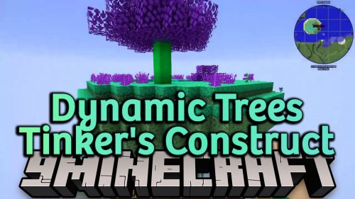 Dynamic Trees Tinker’s Construct Mod (1.16.5, 1.12.2) – Compatibility Addon Thumbnail