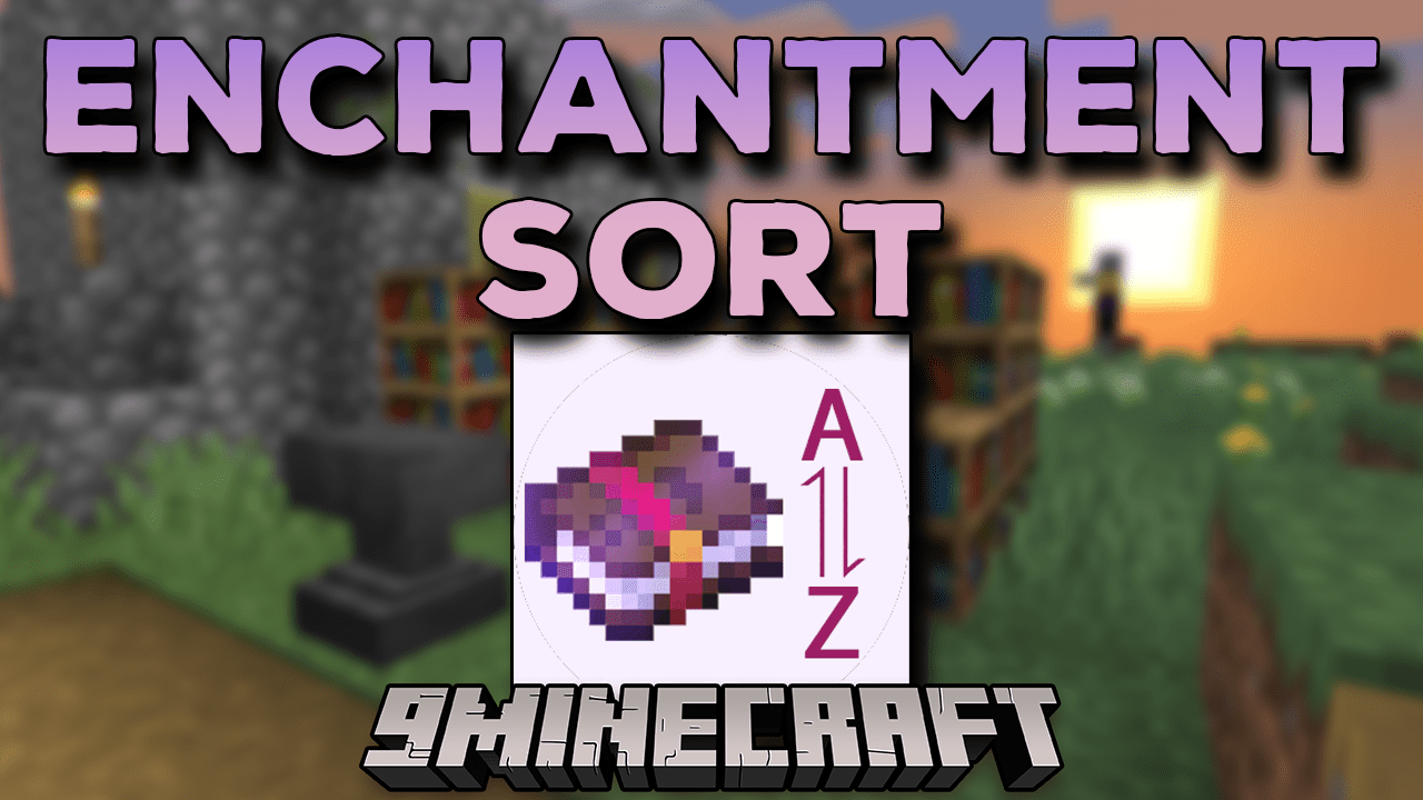 Enchantment Sort Mod (1.20.1, 1.19.4) - Organizing Enchantments Your Way 1