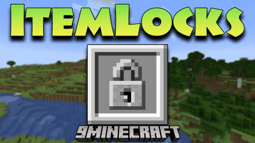 ItemLocks Mod (1.21.1, 1.20.1) – Navigating Minecraft Battles Thumbnail