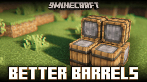 Better Barrels Mod (1.20.1, 1.19.1) – New Barrels That Can Be Carried Thumbnail