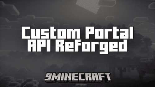 Custom Portal API Reforged Mod (1.20.4, 1.20.1) Thumbnail