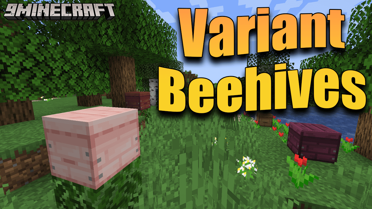 Variant Beehives Mod (1.20.4, 1.20.1) - A Symphony Of Wood And Buzz 1