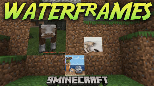 WATERFrAMES Mod (1.21.1, 1.20.1) – Explore, Express, And Entertain Thumbnail